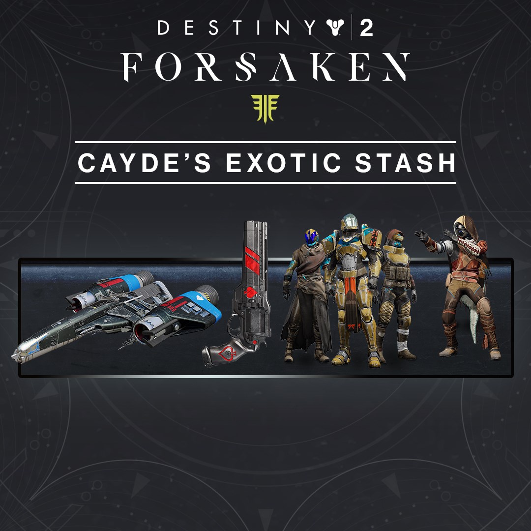 Destiny 2: Forsaken - Cayde's Exotic Stash