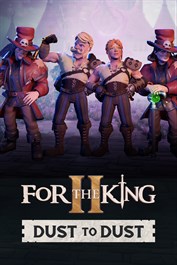 For The King II: Dust to Dust Character Pack