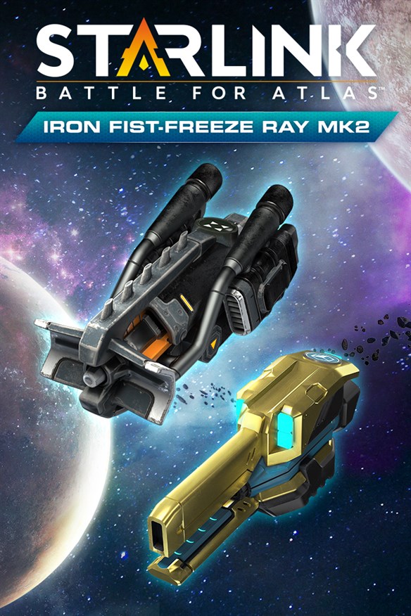 Starlink: Battle for Atlas - Iron Fist & Freeze Ray Mk.2 Weapon Pack Xbox Series X|S and Xbox One cover art