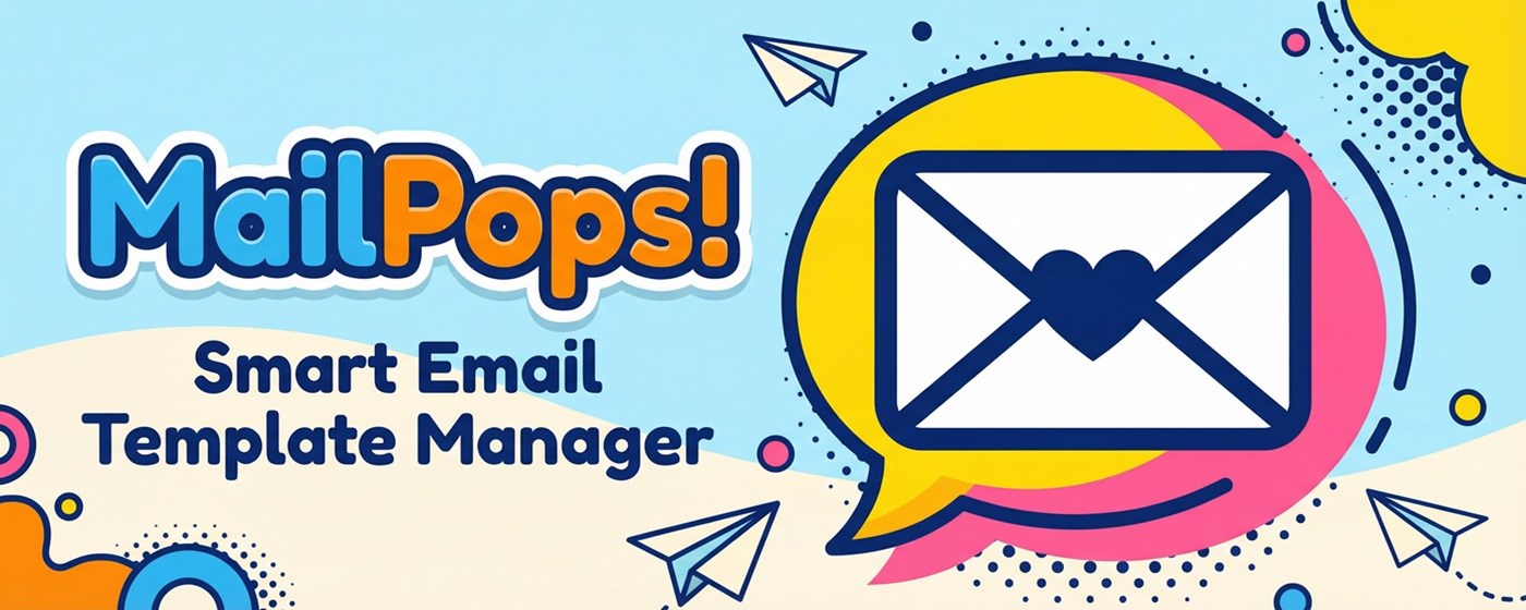 MailPops! – Smart Email Template Manager for Professional Communication