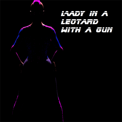 Lady in a Leotard With a Gun