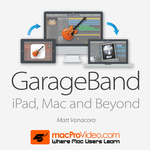 Course for GarageBand iPad, Mac & Beyond