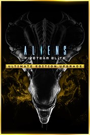 Aliens: Fireteam Elite - Ultimate Edition Upgrade