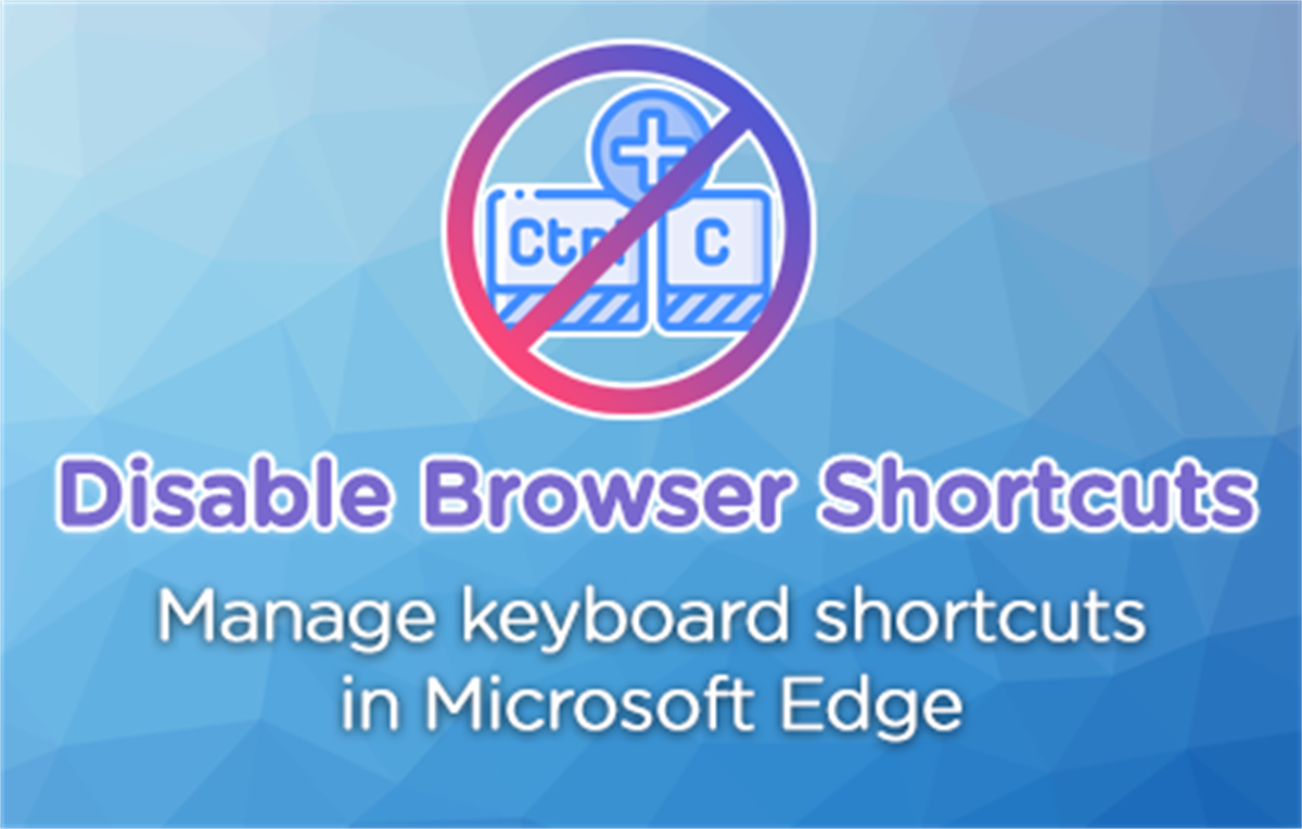 Disable Browser Shortcuts