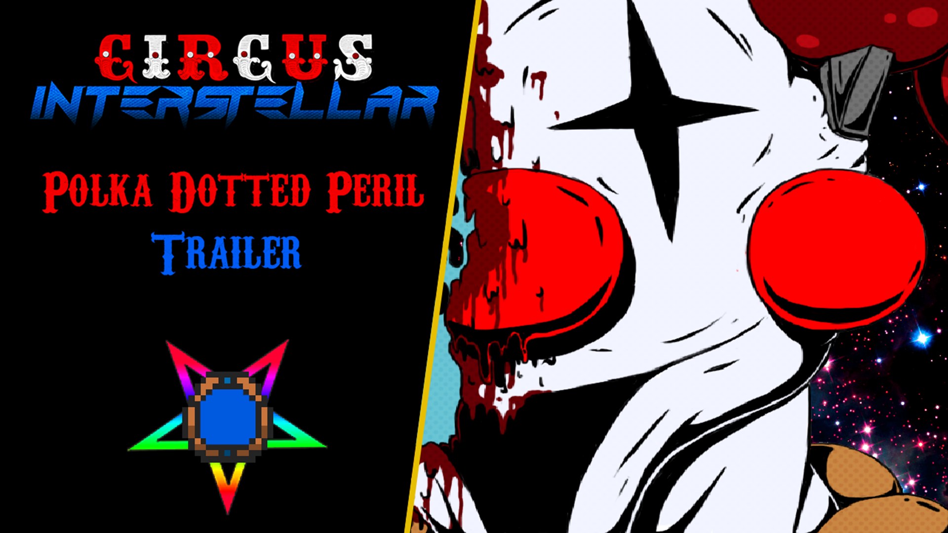 Circus Interstellar: Polka Dotted Peril
