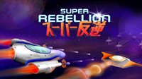 Super Rebellion
