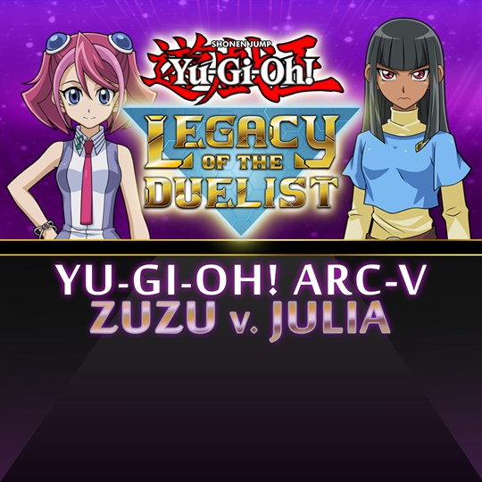 Yu-Gi-Oh! ARC-V Zuzu v. Julia for xbox