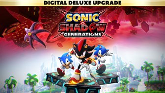 SONIC X SHADOW GENERATIONS Digital Deluxe-Upgrade