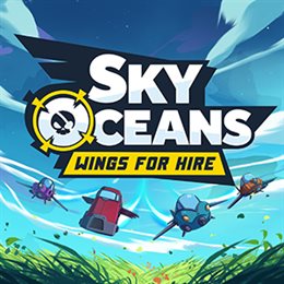 Aperçu Sky Oceans: Wings For Hire