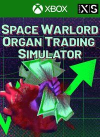 Space Warlord Organ Trading Simulator