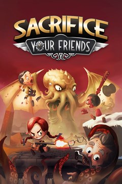 Cover poster for Sacrifice Your Friends