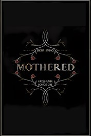 Mothered - A Role-Playing Horror Game