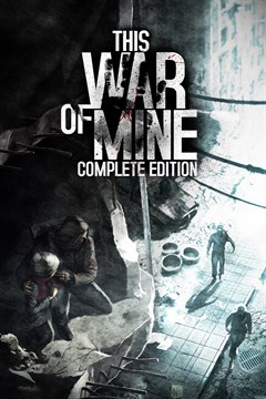 Cover poster for This War of Mine - Complete Edition