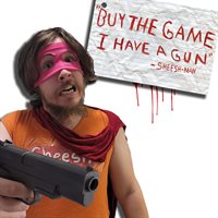 "Buy The Game, I Have a Gun" -Sheesh-Man Pre-Order