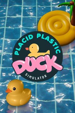 Cover poster for Placid Plastic Duck Simulator