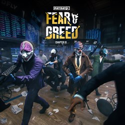 PAYDAY 3: Chapter 4 - Fear & Greed