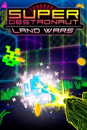 Super Destronaut: Land Wars