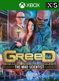 Greed: The Mad Scientist