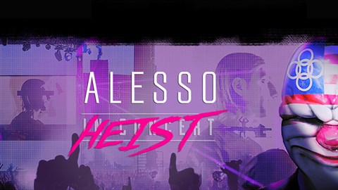 PAYDAY 2 : CRIMEWAVE EDITION - The Alesso Heist