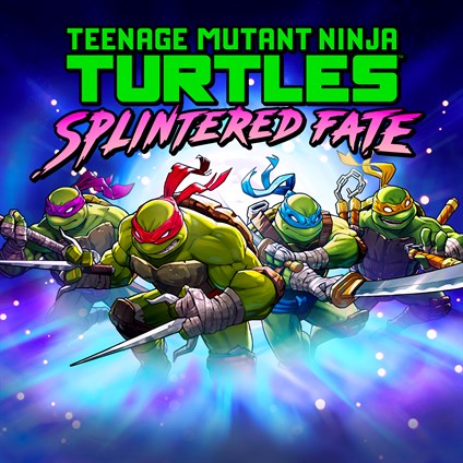 Teenage Mutant Ninja Turtles: Splintered Fate