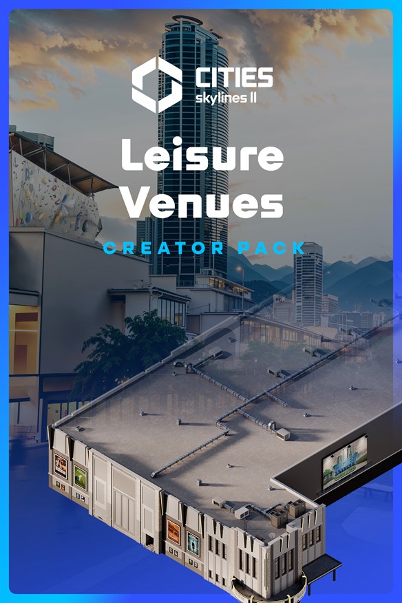 Cities: Skylines II - Creator Pack: Leisure Venues Xbox Series X|S and Xbox One cover art