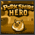 Porkshire Hero Bundle