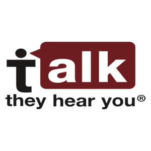 Talk. They Hear You. Campaign