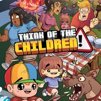 Think of the Children