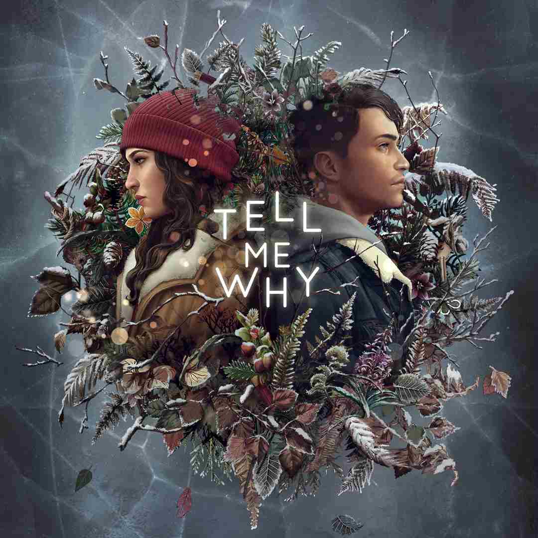 Tell Me Why: Capítulo 1-3