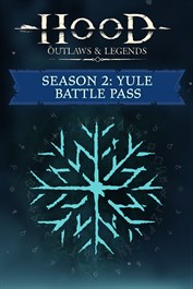 Hood: Outlaws & Legends - Season 2: Yule - Battle Pass