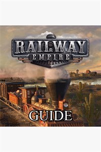 Railway Empire Guide by GuideWorlds.com
