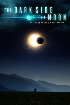 Cover poster for The Dark Side of the Moon: An Interactive FMV Thriller