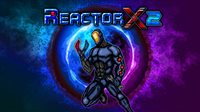 ReactorX 2 (PC)
