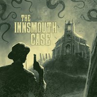 The Innsmouth Case
