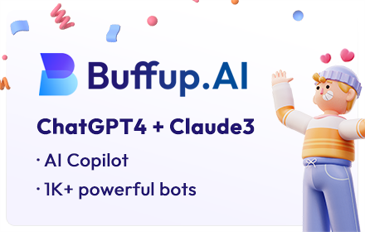Buffup - AI Copilot of ChatGPT4 & Claude3 with 1K+ bots