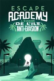 Escape Academy: L'évasion de l'île anti-évasion