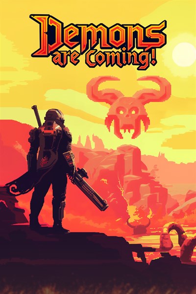 Demons Are Coming!