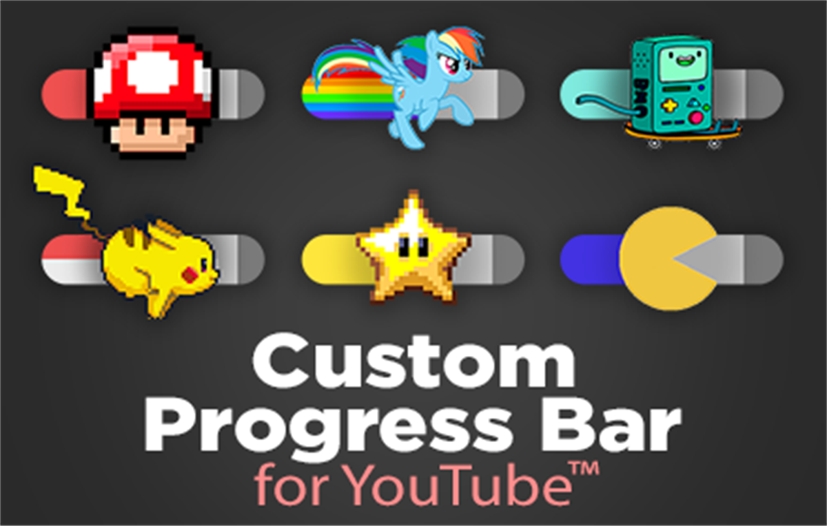 Custom Progress Bar for YouTube™