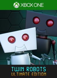 Twin Robots: Ultimate Edition