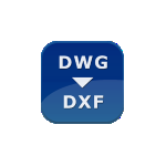 DWG to DXF Converter