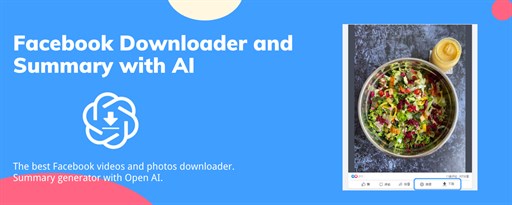 Facebook Downloader and Summary with AI marquee promo image