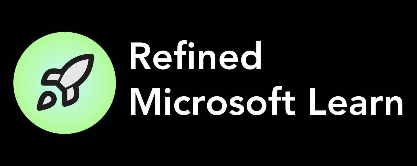 Refined Microsoft Learn