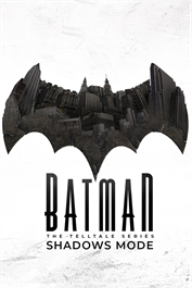 Batman: The Telltale Series Shadows Mode