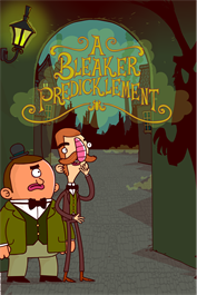 Adventures of Bertram Fiddle: Episode 2: A Bleaker Predicklement