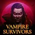 Vampire Survivors
