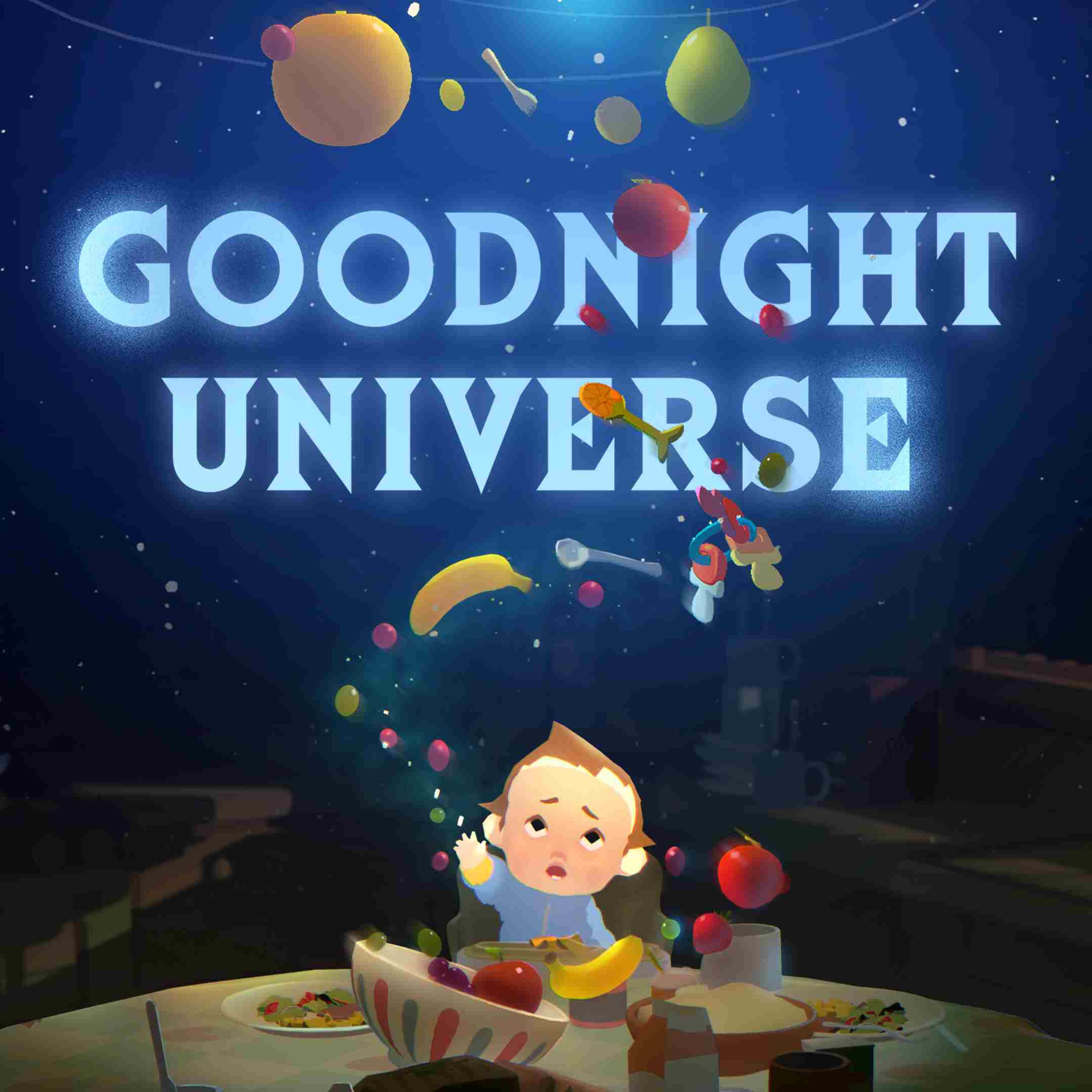 Goodnight Universe