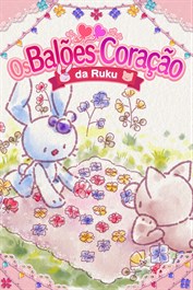 Os balões-coração da Ruku