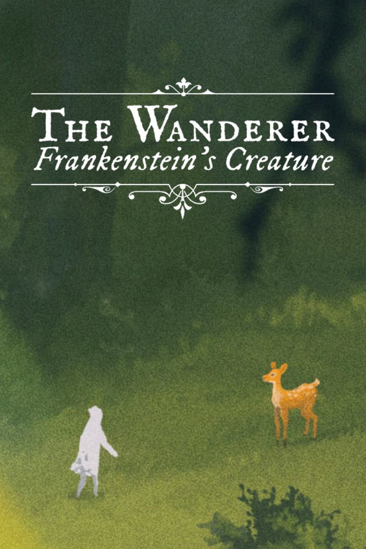 The Wanderer: Frankenstein's Creature