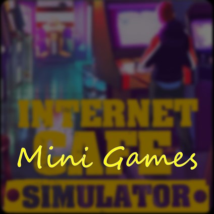 Mini Games For Internet Cafe Simulator 2 Game