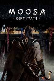 MOOSA: Dirty Fate